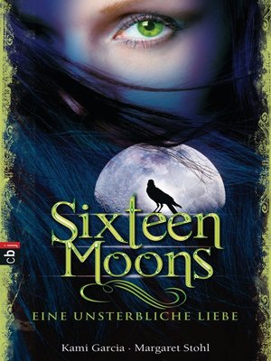 cover image of Sixteen Moons--Eine unsterbliche Liebe